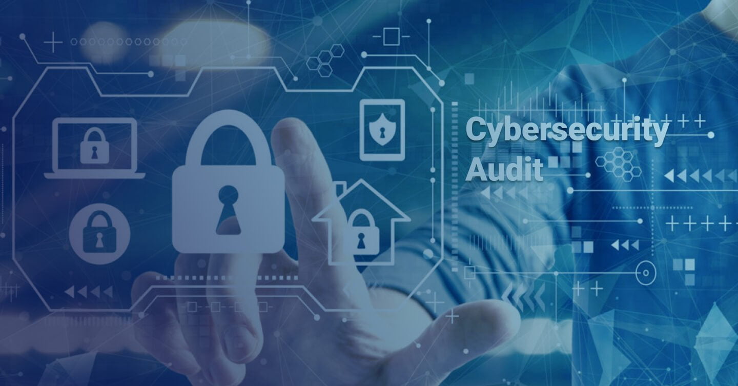 Cybersecurity Auditing - Mitigating Risks In The Digital Landscape